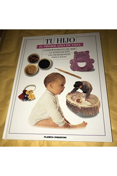 TU HIJO. PREVENCIÓN DE ACCIDENTES Y PRIMEROS AUXILIOS: UN HOGAR SEGURO / SEGURIDAD FUERA DE CASA / PRIMEROS AUXILIOS